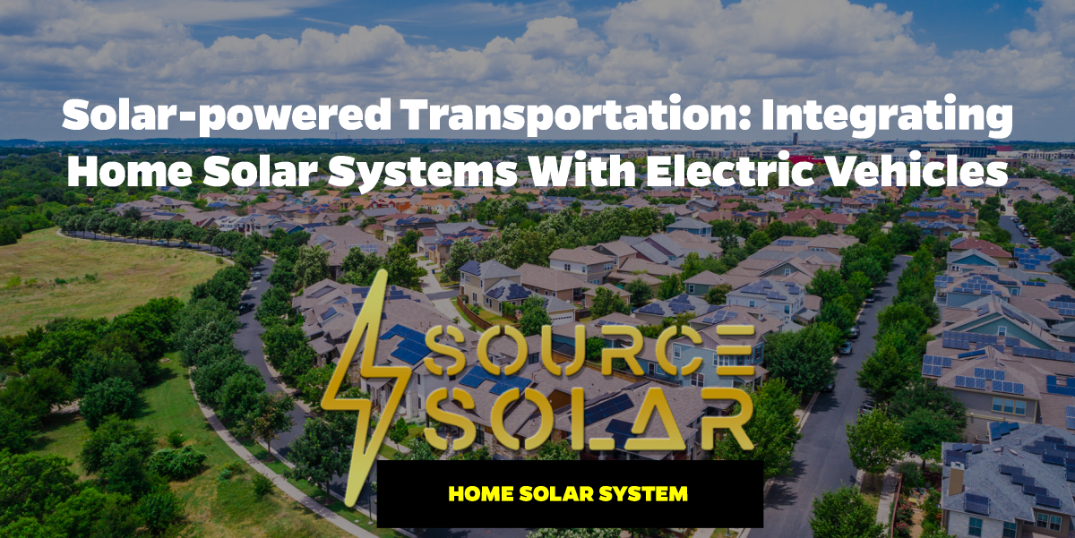 Solar-Powered Transportation: Integrating Home Solar Systems with Electric Vehicles