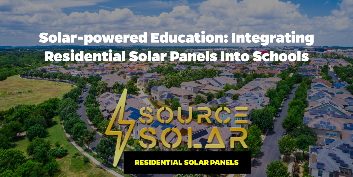 Solar-Powered Education: Integrating Residential Solar Panels into Schools